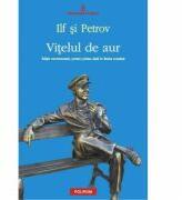 Vitelul de aur - Ilia Ilf, Evgheni Petrov (2012)