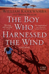 Boy Who Harnessed the Wind - William Kamkwamba (2010)