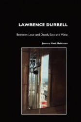 Lawrence Durrell - Jeremy Mark Robinson (2008)