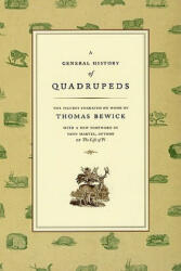 General History of Quadrupeds - Thomas Bewick (2009)