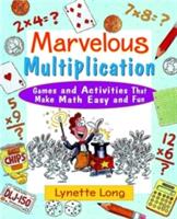 Marvelous Multiplication: Games and Activities That Make Math Easy and Fun (ISBN: 9780471369820)