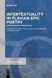 Intertextuality in Flavian Epic Poetry (ISBN: 9783110777017)