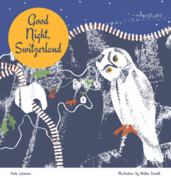 Good Night Switzerland (ISBN: 9783038691143)