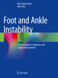 Foot and Ankle Instability - Beat Hintermann, Roxa Ruiz (ISBN: 9783030629281)