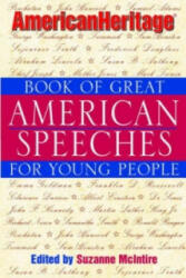 American Heritage Book of Great American Speeches for Young People - Suzanne McIntire (ISBN: 9780471389422)