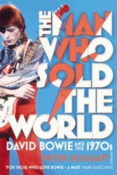 Man Who Sold The World - David Bowie And The 1970s (2012)