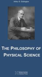 The Philosophy of Physical Science (ISBN: 9781989970751)