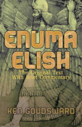 Enuma Elish - Ken Goudsward (ISBN: 9781989940396)