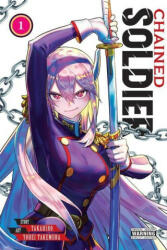 Chained Soldier, Vol. 1 - Takahiro (ISBN: 9781975346089)