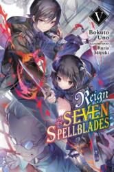 Reign of the Seven Spellblades, Vol. 5 (ISBN: 9781975339692)