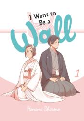 I Want to Be a Wall, Vol. 1 (ISBN: 9781975338961)