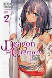 Dragon and Ceremony, Vol. 2 (ISBN: 9781975336950)