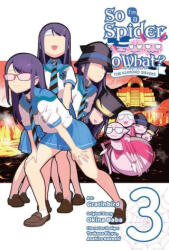 So I'm a Spider, So What? The Daily Lives of the Kumoko Sisters, Vol. 3 (ISBN: 9781975336752)