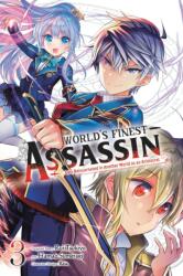 The World's Finest Assassin Gets Reincarnated in Another World as an Aristocrat, Vol. 3 (ISBN: 9781975335120)