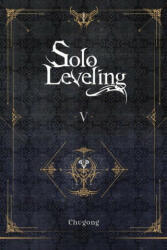 Solo Leveling, Vol. 5 - Chugong (ISBN: 9781975319359)