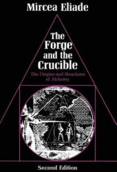 Forge and the Crucible - Mircea Eliade (1979)
