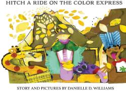 Hitch a Ride on the Color Express (ISBN: 9781970151213)