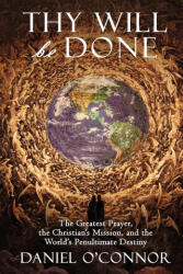 Thy Will Be Done (ISBN: 9781957168005)