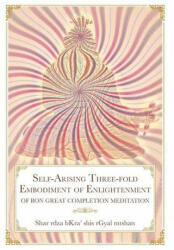 Self-Arising Three-fold Embodiment of Enlightenment (ISBN: 9781956950014)