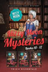 Mitzy Moon Mysteries Books 10-12: Paranormal Cozy Mystery (ISBN: 9781952739590)
