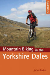 Mountain Biking in the Yorkshire Dales Cicerone túrakalauz, útikönyv - angol (2012)