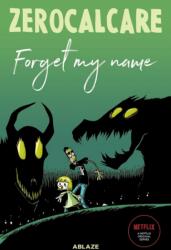 Zerocalcare's Forget My Name (ISBN: 9781950912728)