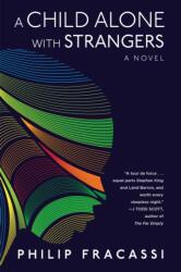 A Child Alone with Strangers (ISBN: 9781945863745)