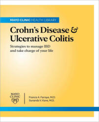Mayo Clinic On Crohn's Disease And Ulcerative Colitis - Francis A. Farraye, Sunanda V. Kane (ISBN: 9781945564086)