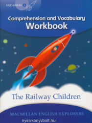Louis Fidge: The Railway Children - Macmillan English Explorers Level 6 - Comprehension and Vocabulary Workbook (2007)