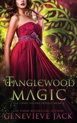 Tanglewood Magic (ISBN: 9781940675787)