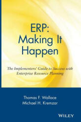 Implementers' Guide to Success With Enterprise Success with Enterprise Resource Planning - Wallace (ISBN: 9780471392019)