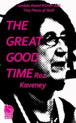 The Great Good Time (ISBN: 9781916356184)