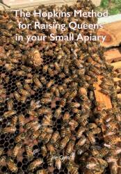 The Hopkins Method for Raising Queens in your Small Apiary (ISBN: 9781914934254)
