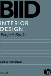 BIID Interior Design Project Book - Susie Rumbold (ISBN: 9781914124242)