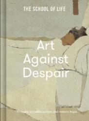 Art Against Despair: pictures to restore hope (ISBN: 9781912891900)
