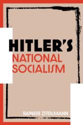 Hitler's National Socialism - Rainer Zitelmann (ISBN: 9781852527907)