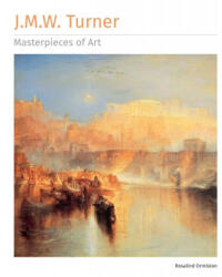 J. M. W. Turner Masterpieces of Art - Ormiston, Rosalind (ISBN: 9781839649912)
