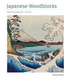 Japanese Woodblocks Masterpieces of Art (ISBN: 9781839649820)