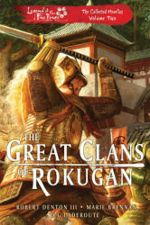 Great Clans of Rokugan - Marie Brennan, D. G. Laderoute (ISBN: 9781839081323)