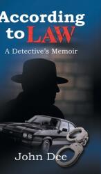 According to Law: A Detective's Memoir (ISBN: 9781803691312)