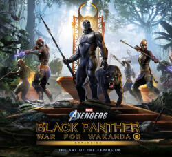 Marvel's Avengers: Black Panther: War for Wakanda - The Art of the Expansion: Art of the Hidden Kingdom (ISBN: 9781803360676)