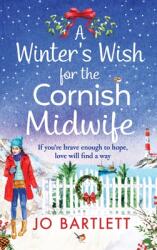 A Winter's Wish For The Cornish Midwife (ISBN: 9781800489592)