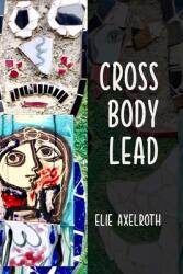 Cross Body Lead (ISBN: 9781794816183)