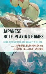 Japanese Role-Playing Games - Rachael Hutchinson, Jérémie Pelletier-Gagnon (ISBN: 9781793643544)