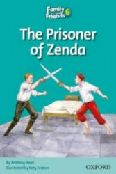 Family and Friends Readers 6 Prisoner of Zenda - Jenny Quintana (2009)
