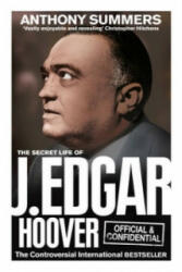 Official and Confidential: The Secret Life of J Edgar Hoover - Anthony Summers (2012)
