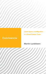 Convivencia: Urban Space and Migration in a Small Catalan Town (ISBN: 9781786614520)