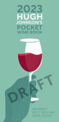 Hugh Johnson's Pocket Wine Book 2023: Number 1 Best-Selling Wine Guide (ISBN: 9781784728434)