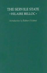 Servile State - Hilaire Belloc (1977)
