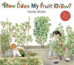 How Does My Fruit Grow? (ISBN: 9781782508045)